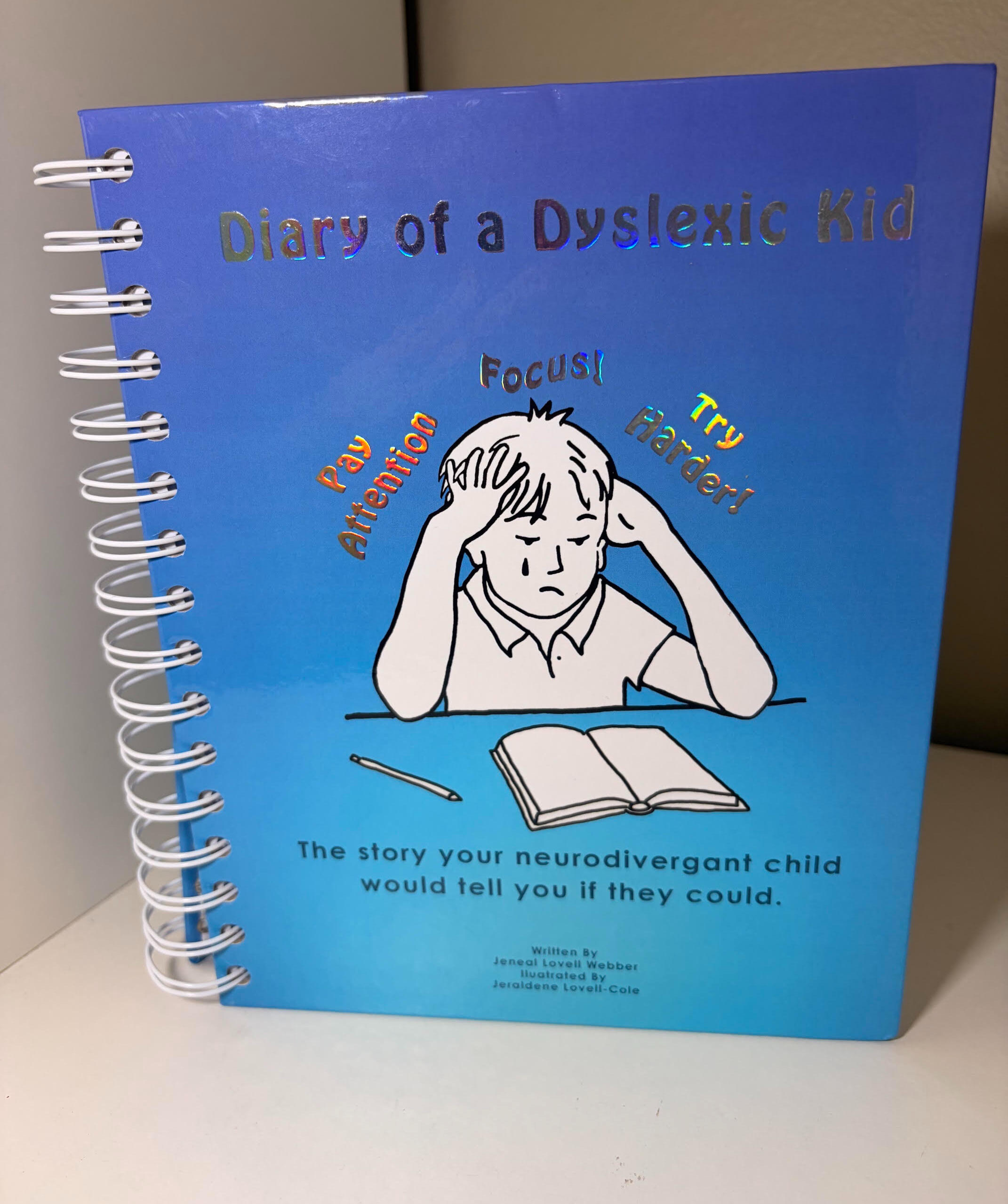 Diary of a Dyslexic Kid front cover, spiral bound hardcover